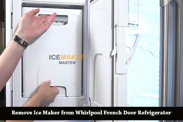 Remove Ice Maker from Whirlpool French Door Refrigerator