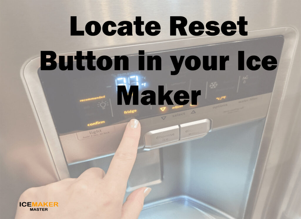 locate reset button in ice maker