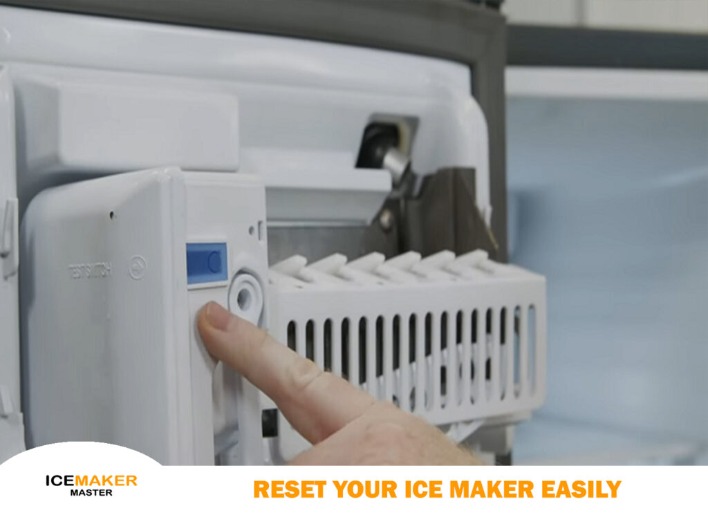 reset your ice maker