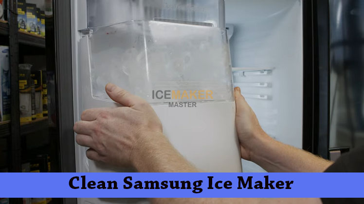 clean samsung ice maker