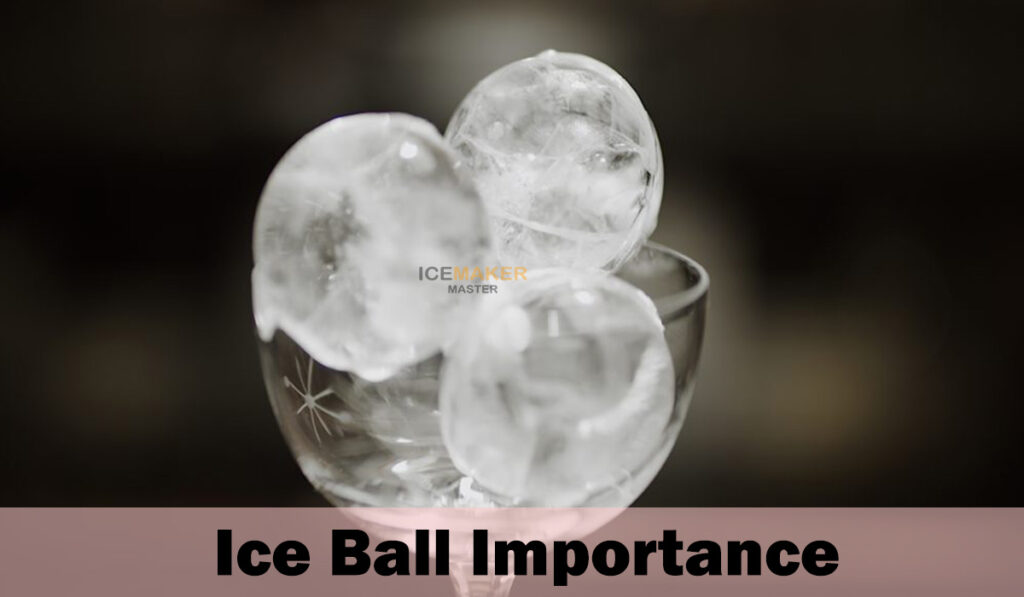 importance of ice ball