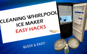 cleaning whirlpool ice maker - quick hacks