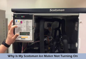 Why Is My Scotsman Ice Maker Not Turning On